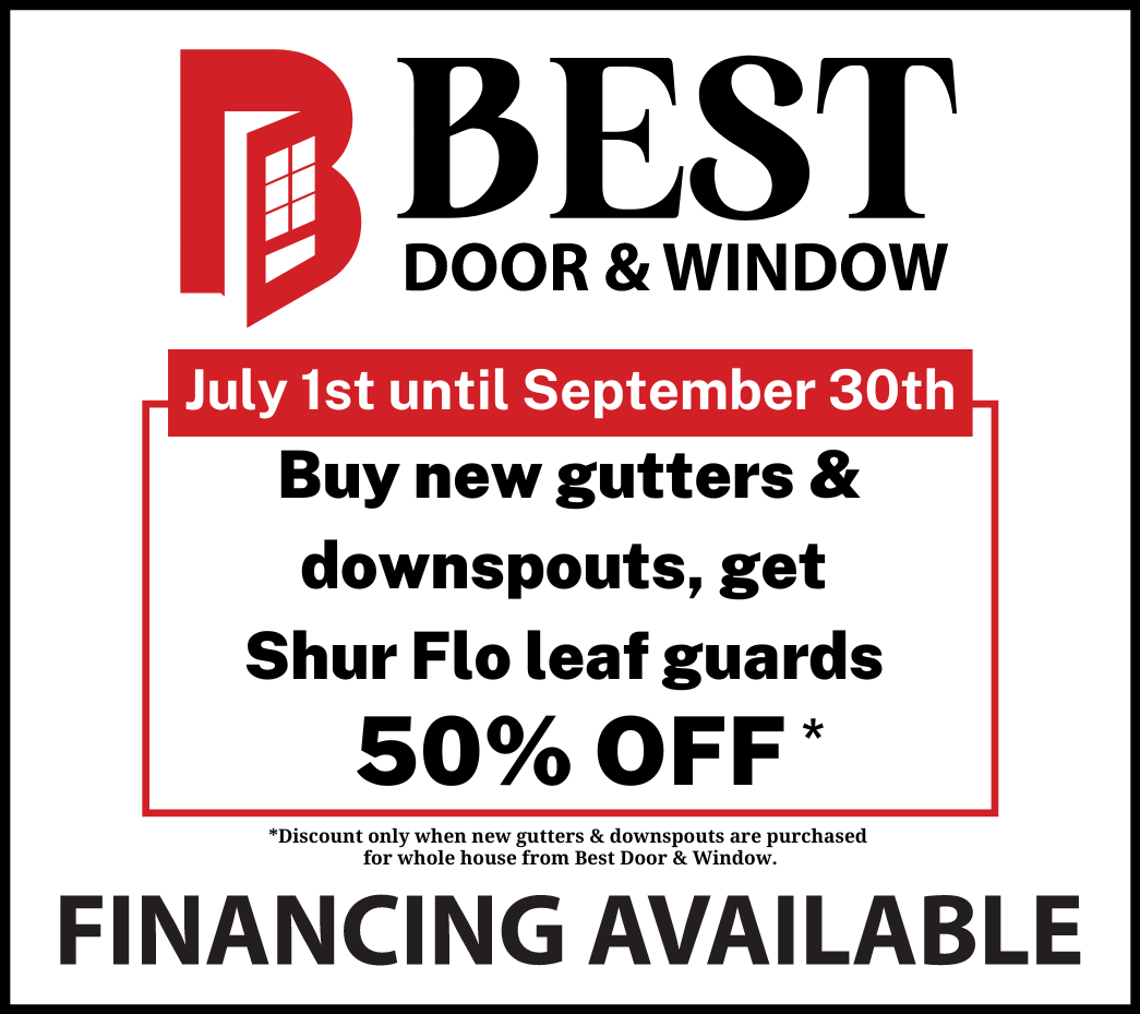 Buy new gutters & downspouts, get Shur Flo leaf guards 50% off. July 1st -Sept 20th
